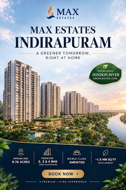 Max Estates Indirapuram - premium residential development overlooking the Hindon green buffer, Ghaziabad